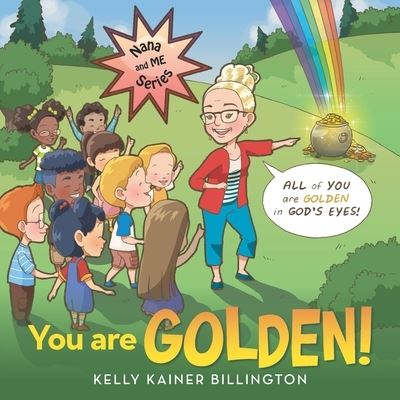 Cover for Kelly Kainer Billington · You Are Golden! (Paperback Book) (2021)