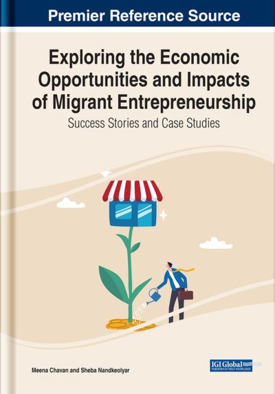 Cover for Meena Chavan · Exploring the Economic Opportunities and Impacts of Migrant Entrepreneurship (Bok) (2022)