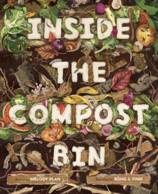 Cover for Melody Sumaoang Plan · Inside the Compost Bin (Hardcover Book) (2025)