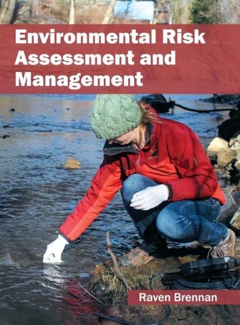 Cover for Raven Brennan · Environmental Risk Assessment and Management (Hardcover Book) (2016)