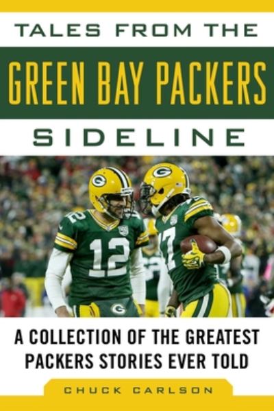 Cover for Chuck Carlson · Tales from the Green Bay Packers Sideline A Collection of the Greatest Packers Stories Ever Told (Book) (2020)