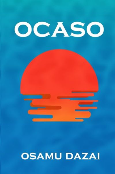 Cover for Osamu Dazai · Ocaso (Paperback Book) (2019)