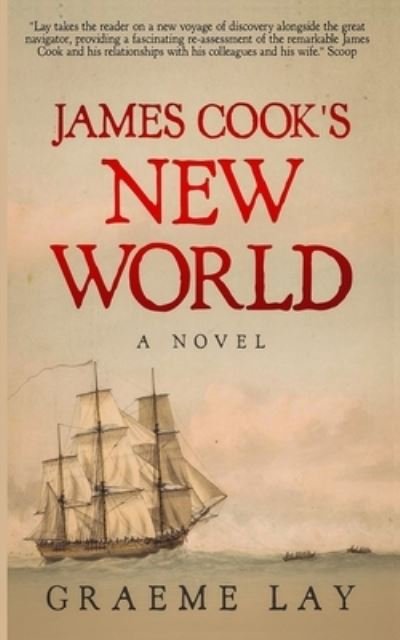 Cover for Graeme Lay · James Cook's New World (Paperback Book) (2019)