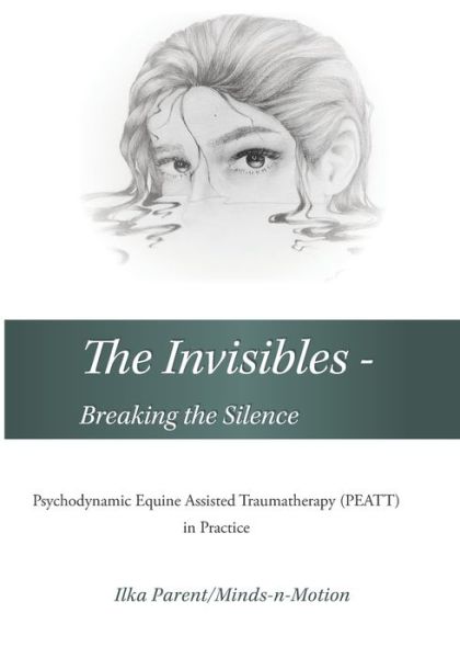 Cover for Ilka B Parent · The Invisibles - Breaking the Silence (Paperback Book) (2019)