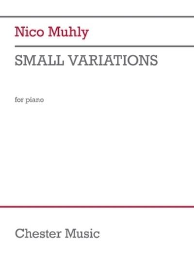 Cover for Nico Muhly · Small Variations (Book) (2022)