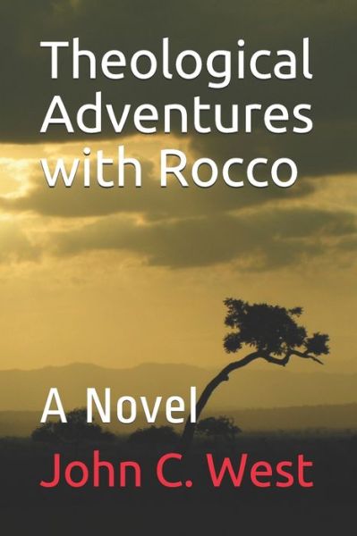 Cover for John C West · Theological Adventures with Rocco (Paperback Book) (2019)