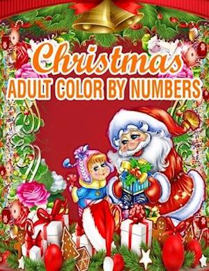 Christmas Adult Color by Numbers - Rainbow Publishing - Books - Independently Published - 9781708662868 - November 15, 2019