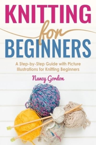 Cover for Nancy Gordon · Knitting For Beginners (Taschenbuch) (2018)