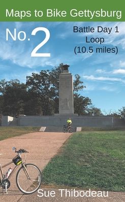 Cover for Sue Thibodeau · Maps to Bike Gettysburg No. 2 (Paperback Book) (2021)