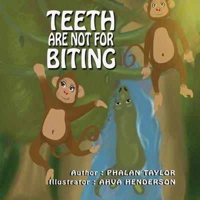 Cover for Phalan Taylor · Teeth Are NOT For Biting (Paperback Book) (2021)
