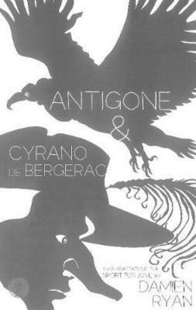 Cover for Sophocles · Antigone and Cyrano de Bergerac: Two adaptations for Sport for Jove: Two adaptations for Sport for Jove (Taschenbuch) (2017)