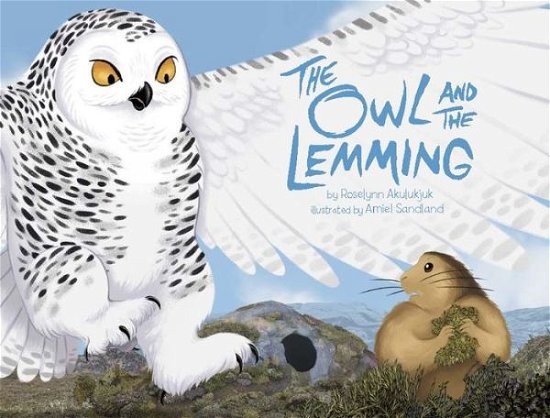 Cover for Roselynn Akulukjuk · The Owl and the Lemming (Paperback Book) (2023)