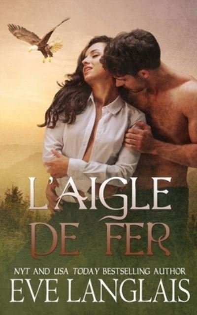 Cover for Eve Langlais · L'Aigle de Fer (Paperback Book) (2022)