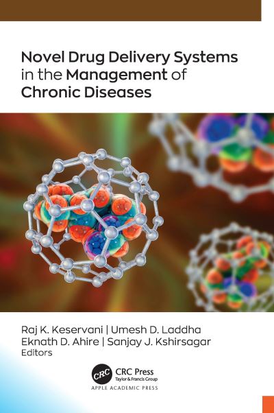 Novel Drug Delivery Systems in the Management of Chronic Diseases -  - Books - Apple Academic Press Inc. - 9781774915868 - November 29, 2024