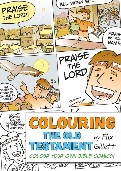 Cover for Flix Gillett · Colouring The Old Testament: Colour Your Own Bible Comics! - Colouring Bible Comics (Paperback Bog) [New edition] (2021)