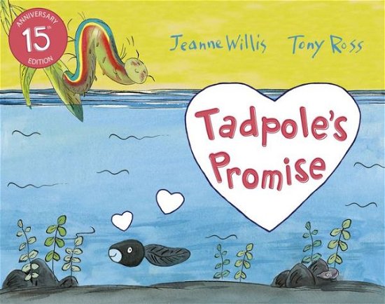 Tadpole's Promise - Jeanne Willis - Boeken - Andersen Press Ltd - 9781783445868 - 7 juni 2018