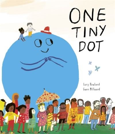 Cover for Lucy Rowland · One Tiny Dot (Paperback Book) (2022)