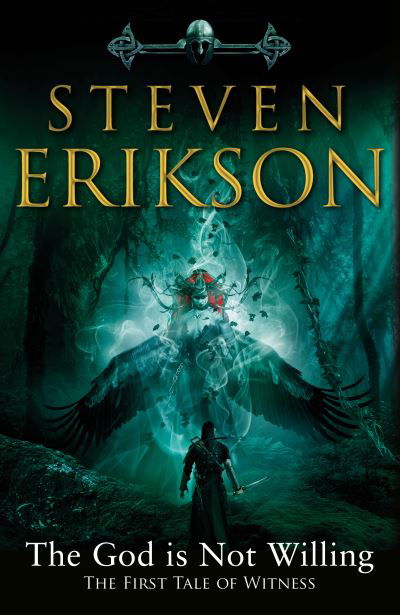 Cover for Steven Erikson · The God is Not Willing: The First Tale of Witness (Inbunden Bok) (2021)