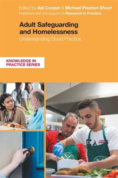 Cover for Cooper, Adi (Ed) · Adult Safeguarding and Homelessness: Understanding Good Practice - Knowledge in Practice (Paperback Bog) (2022)