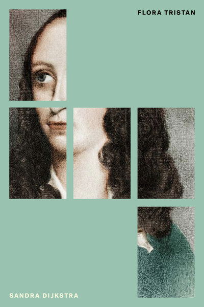 Cover for Sandra Dijkstra · Flora Tristan: Feminism in the Age of George Sand - Feminist Classics (Paperback Book) (2019)