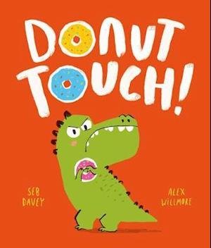 Cover for Seb Davey · Donut Touch! - Picture Books (Taschenbuch) (2021)