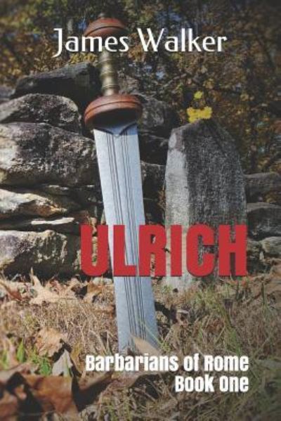 Ulrich - James Walker - Books - Independently published - 9781790263868 - December 3, 2018