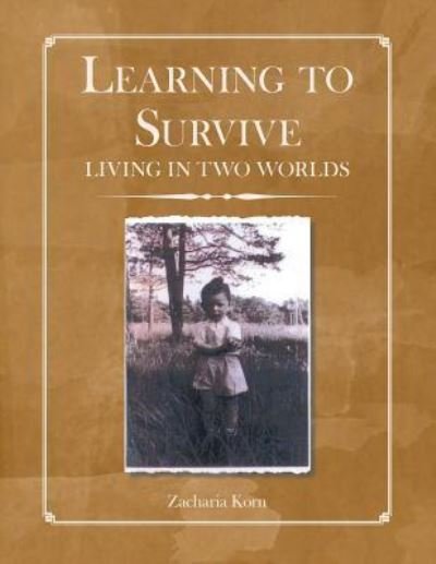 Cover for Zacharia Korn · Learning to Survive (Paperback Book) (2019)