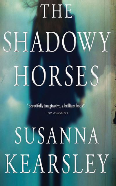 Cover for Susanna Kearsley · The Shadowy Horses (CD) (2020)