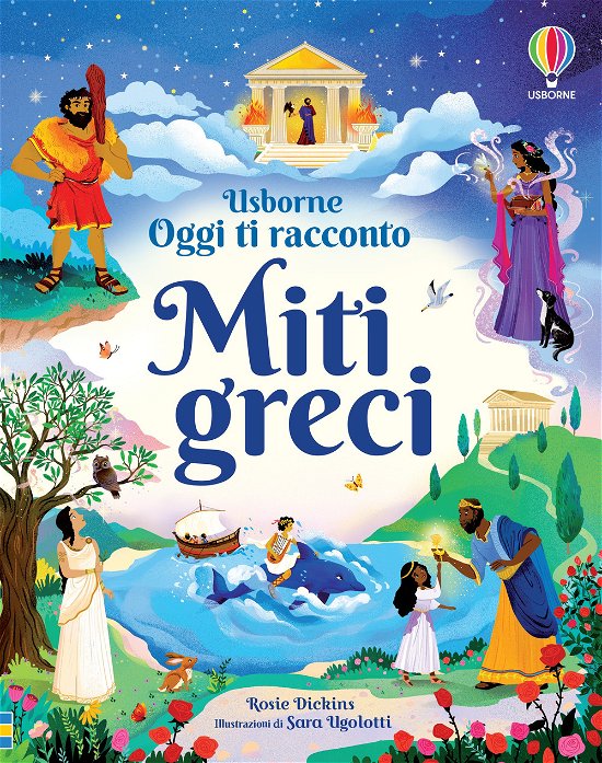 Cover for Rosie Dickins · Miti Greci. Oggi Ti Racconto. Ediz. A Colori (Bog)