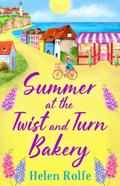 Summer at the Twist and Turn Bakery: An uplifting, feel-good read from bestseller Helen Rolfe - Heritage Cove - Helen Rolfe - Książki - Boldwood Books Ltd - 9781804155868 - 27 maja 2022