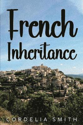 Cordelia Smith · French Inheritance (Paperback Book) (2024)