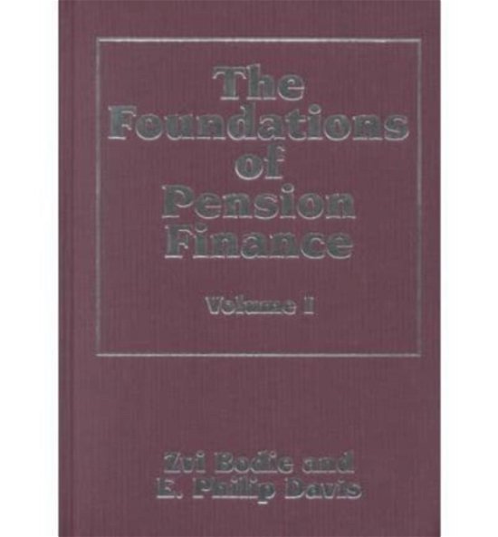 Cover for Zvi Bodie · The Foundations of Pension Finance - Elgar Mini Series (Gebundenes Buch) (2000)