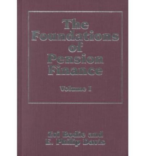 Cover for Zvi Bodie · The Foundations of Pension Finance - Elgar Mini Series (Gebundenes Buch) (2000)