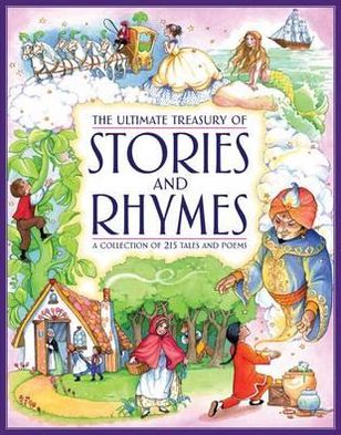 Cover for Nicola Baxter · Ultimate Treasury of Stories and Rhymes (Hardcover Book) (2012)