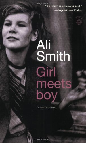 Cover for Ali Smith · Girl Meets Boy: the Myth of Iphis (Myths, The) (Paperback Book) (2009)