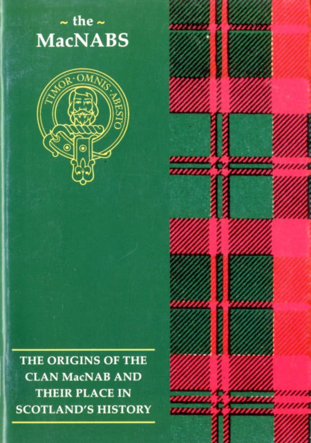 Cover for George Forbes · The MacNab: The Origins of the Clan MacNab and Their Place in History - Scottish Clan Mini-Book (Paperback Book) (1997)