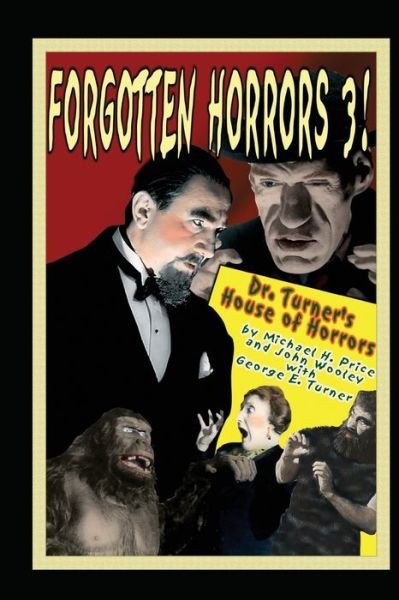 Cover for Michael H Price · Forgotten Horrors 3: Dr. Turner's House of Horrors - Forgotten Horrors (Paperback Book) (2009)