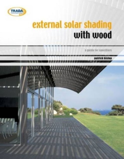 Cover for Patrick Hislop · External solar shading with wood: A design guide for architects (Paperback Book) (2012)