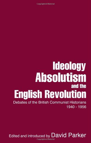 Cover for David Parker · Ideology, Absolutism and the English Revolution (Paperback Book) (2008)