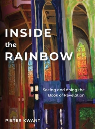 Cover for Pieter Kwant · Inside the Rainbow (Hardcover Book) (2021)