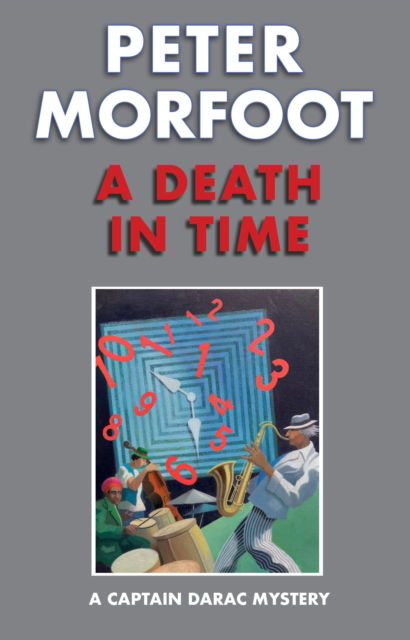 Cover for Peter Morfoot · A Death in Time: A Captain Darac Mystery - A Captain Darac Mystery (Paperback Book) (2025)