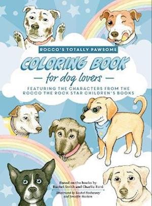 Rocco's Totally Pawsome Coloring Book for Dog Lovers - Rachel Smith - Livros - Smith and Ford - 9781916348868 - 18 de novembro de 2022