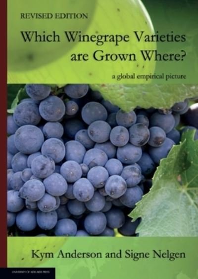 Cover for Kym Anderson · WHICH WINEGRAPE VARIETIES ARE GROWN WHERE? Revised Edition (Paperback Book) (2020)