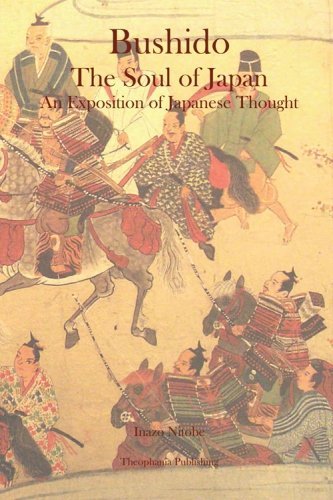 Bushido: the Soul of Japan an Exposition of Japanese Thought - Inazo Nitobe - Livres - Theophania Publishing - 9781926842868 - 17 septembre 2010