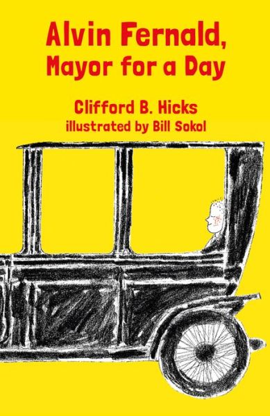 Alvin Fernald, Mayor for a Day - Clifford B Hicks - Books - Purple House Press - 9781930900868 - May 4, 2015