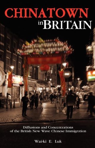 Cover for Wai-ki Luk · Chinatown in Britain: Diffusions and Concentrations of the British New Wave Chinese Immigration (Hardcover Book) (2008)