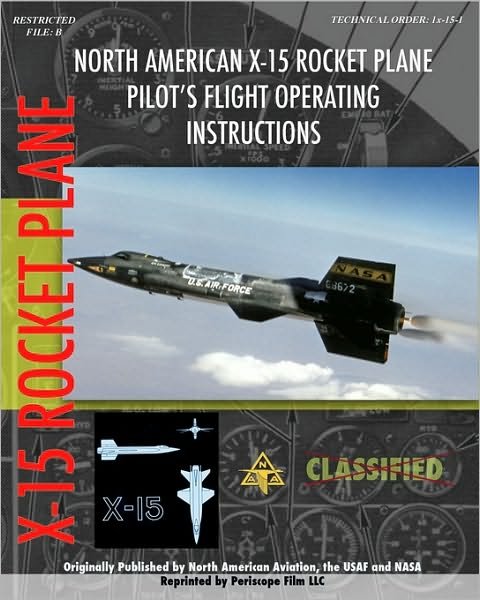 Cover for North American Aviation · North American X-15 Pilot's Flight Operating Instructions (Paperback Book) (2010)