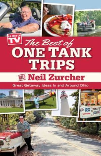 Cover for Neil Zurcher · Best of One Tank Trips : Great Getaway Ideas In and Around Ohio (Paperback Book) (2016)