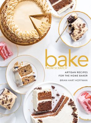 Cover for Brian Hart Hoffman · Bake from Scratch (Vol 5) (Hardcover Book) (2021)