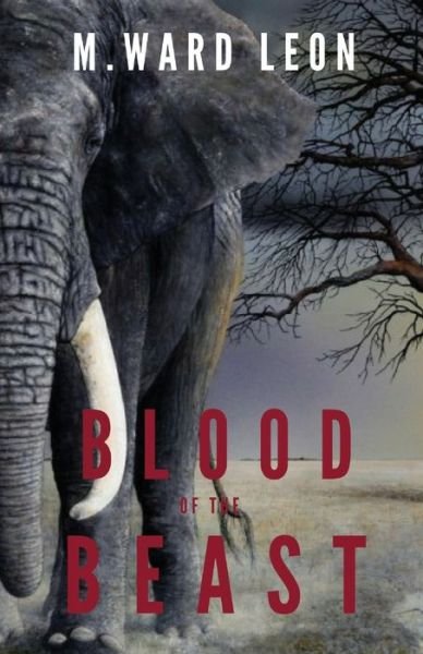 Cover for M Ward Leon · Blood of the Beast (Paperback Book) (2019)